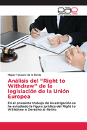 Anlisis del "Right to Withdraw" de la legislaci?n de la Uni?n Europea