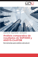 Anlisis comparativo de resultados de SAP2000 y ANSYS-CivilFEM