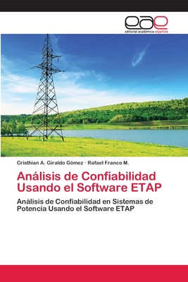 Anlisis de Confiabilidad Usando el Software ETAP - Giraldo Gmez, Cristhian A, and Franco M, Rafael