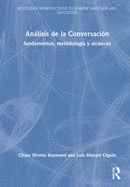 Anlisis de la Conversacin: fundamentos, metodologa y alcances