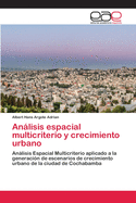 Anlisis espacial multicriterio y crecimiento urbano