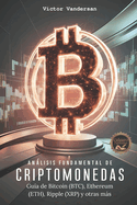 Anlisis fundamental de criptomonedas: Gua de Bitcoin (BTC), Ethereum (ETH), Ripple (XRP), Cardano (ADA) y Litecoin (LTC). Invierte con inteligencia.