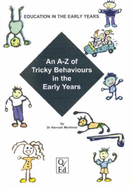 An A-Z of Tricky Behaviours in the Early Years