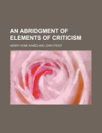 An abridgment of Elements of criticism