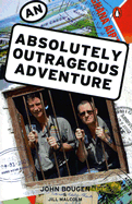 An Absolutely Outrageous Adventure