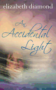 An Accidental Light