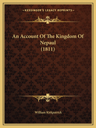 An Account Of The Kingdom Of Nepaul (1811)