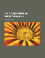 An Adventure in Photography