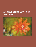 An adventure with the Apaches