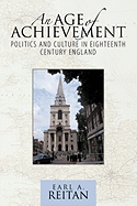 An Age of Achievement: Politics and Culture in Eighteenth Century England