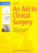 An Aid to Clinical Surgery - Williamson, Robin C N, Ma, MD, Frcs, and Waxman, Bruce P, Facs