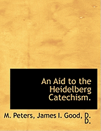 An Aid to the Heidelberg Catechism