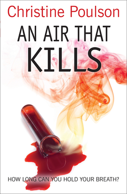An Air That Kills: How long can you hold your breath? - Poulson, Christine, Dr.