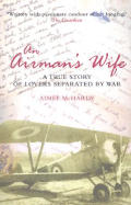 An Airman's Wife: A True Story of Lovers Separated by War