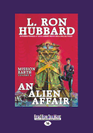 An Alien Affair: Mission Earth Volume 4
