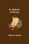 An Alphabet of History