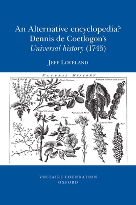 An Alternative Encyclopedia?: Dennis de Coetlogon's Universal history of the arts and sciences (1745) - Loveland, Jeff