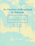 An American Anthropologist in Melanesia: A.B.Lewis and the Joseph N.Field South Pacific Expedition, 1909-13