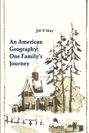 An American Geography: One Family's Journey
