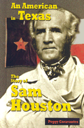 An American in Texas: The Story of Sam Houston
