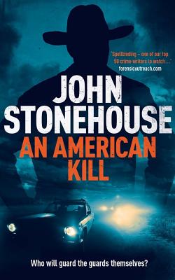 An American Kill - Stonehouse, John