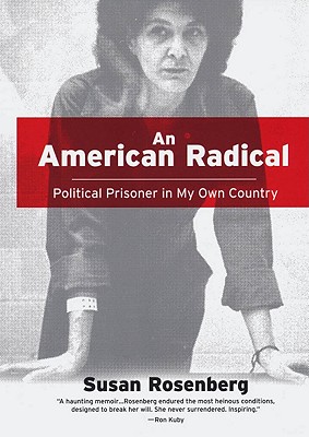 An American Radical - Rosenberg, Susan