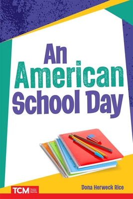 An American School Day - Herweck Rice, Dona