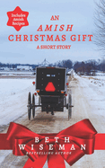 An Amish Christmas Gift (Short Story): Includes Amish Recipes