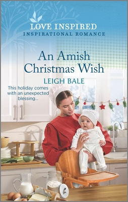 An Amish Christmas Wish: An Uplifting Inspirational Romance - Bale, Leigh