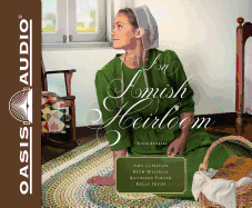 An Amish Heirloom (Library Edition): A Legacy of Love, the Cedar Chest, the Treasured Book, a Midwife's Dream