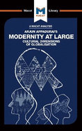 An Analysis of Arjun Appadurai's Modernity at Large: Cultural Dimensions of Globalisation