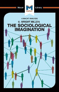 An Analysis of C. Wright Mills's The Sociological Imagination