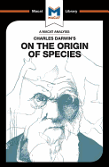 An Analysis of Charles Darwin's on the Origin of Species