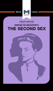 An Analysis of Simone de Beauvoir's The Second Sex