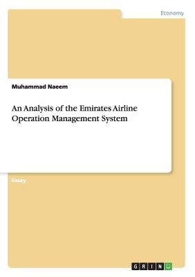 An Analysis of the Emirates Airline Operation Management System - Naeem, Muhammad