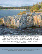 An Analysis of the Feasibility of Promoting Water Conservancy Districts as a Means of Preparing and Implementing Basinwide Water Resource Management Plans: Draft Report: [Issue Paper]