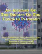 An Analysis Of The Origins Of The Covid-19 Pandemic