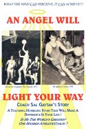 An Angel Will Light Your Way: Coach Sal Gaytan's Story