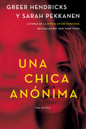 An Anonymous Girl \ Una Chica An?nima (Spanish Edition)