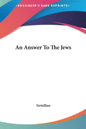 An Answer To The Jews