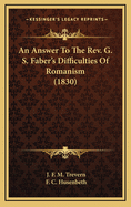 An Answer to the REV. G. S. Faber's Difficulties of Romanism (1830)