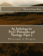An Anthology for Pre-U Philosophy and Theology: Paper 2: Philosophy of Religion