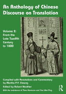 An Anthology of Chinese Discourse on Translation (Volume 2): From the Late Twelfth Century to 1800