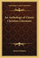 An Anthology of Classic Christian Literature