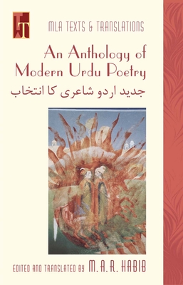 An Anthology of Modern Urdu Poetry: In English Translation, with Urdu Text - Habib, M A (Translated by)