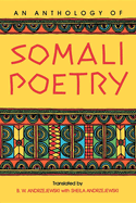 An Anthology of Somali Poetry