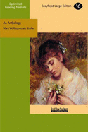 An Anthology - Shelley, Mary Wollstonecraft