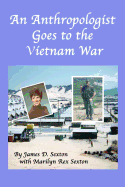An Anthropologist Goes to the Vietnam War