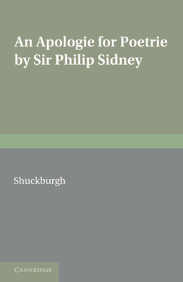 An Apologie for Poetrie by Sir Philip Sidney - Shuckburgh, Evelyn S