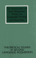 An Application of Item Response Theory to Language Testing